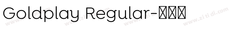Goldplay Regular字体转换